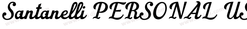 Santanelli PERSONAL USE ONLY字体转换